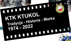 KTK KTUKOL Tradycja - Historia - Marka 1974 - 2022